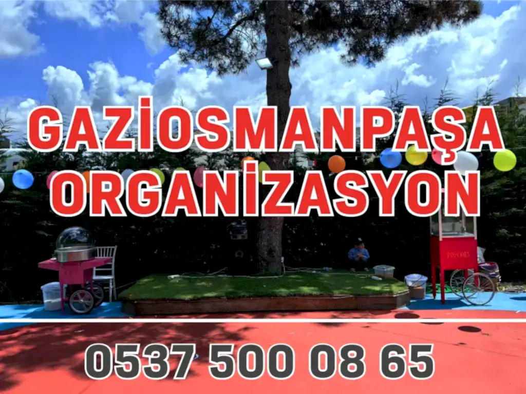 Gaziosmanpaşa Organizasyon